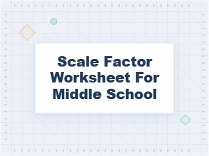 Practice Problems: Solving for the Scale Factor