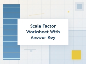 Mastering Scale Factor Worksheets with Answer Keys